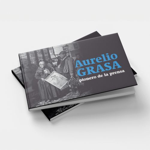AURELIO GRASA, PIONERO DE LA PRENSA